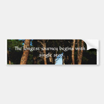 The longest journey begins with a single step bumper sticker