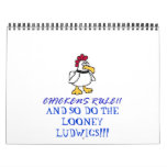THE LOONEY LUDWIGS calendars
