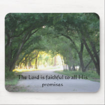 The Lord is faithful to all His Promises Mousepad mousepads