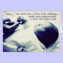 the Lord is like a father to his children cards