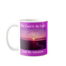 The Lord is My Light And My Salvation mugs