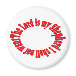 The Lord is My Shepherd Magnet