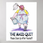 The Maid Quit posters