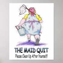 The Maid Quit Posters