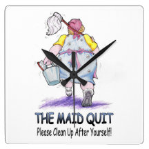 The Maid Quit Wallclocks