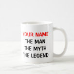 The man myth legend mug | Personalizable
