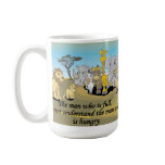 The man who is full, cannot understand the man who coffee mugs