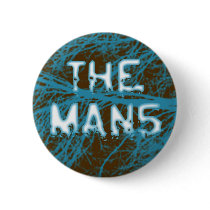 The Mans Button 2 by zazzleb6 The Mans Button 2