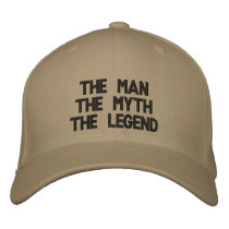 The ManThe MythThe Legend embroidered hats