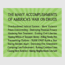 The Many Accomplishments of the War on Drugs posters