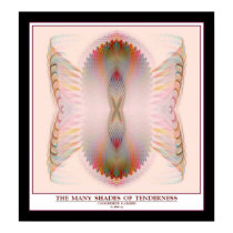 THE MANY SHADES OF TENDERNESS posters by CoolBreezeLady THE MANY SHADES OF TENDERNESS posters