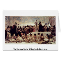 The Marriage Market Of Babylon By Edwin Long Greeting Card
