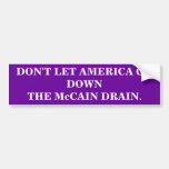 THE McCAIN DRAIN. Bumper Sticker