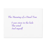 The Meaning of a Dead Tree     I saw stars in t... postcards