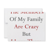 The Members Of My Family Are Crazy But I Love Them invitations by Supernova23 The Members Of My Family Are Crazy But I Love Them invitations