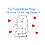The More I Know People Samoyed Post Card