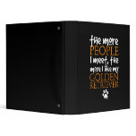 The More People I Meet ... Golden Retriever 3 Ring Binder