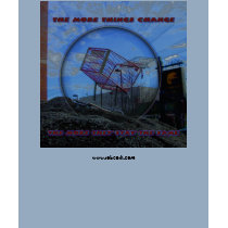 The more Things Change t-shirts
