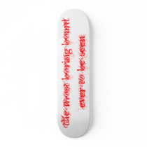 the most boring board ever to be seen skateboards
