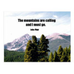 The mountains are calling and I must go. Postcard