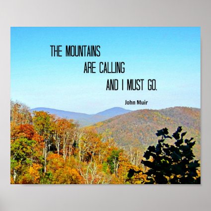The Mountains are Calling and I Must Go. Posters