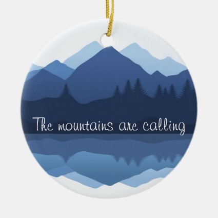 The Mountains are Calling Design Ornament