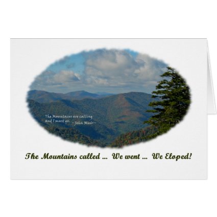 The Mountains Called / We Eloped! Announcement Greeting Card