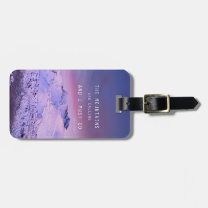 The mountains plows calling, and i must go. John M Travel Bag Tags