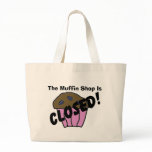 The Muffin Shop Is Canvas Bags