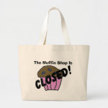 The Muffin Shop Is Canvas Bags