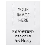 The MUSEUM Artist Series EMPOWERED MOMs Are Happy flyers
