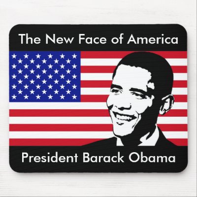 The New Face of America - President Obama Mouse Pad by colinbowman