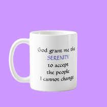 The NEW Serenity Prayer - mug mugs