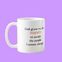 The NEW Serenity Prayer - mug mugs