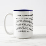 The NEWEST design promoting "The Refrigerator" Coffee Mugs