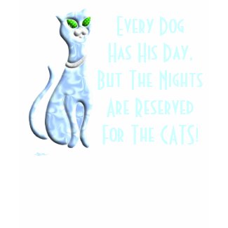 The Nights Are Reserved For The CATS! shirt