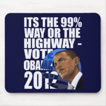 The Ninety Nine Percent Way Obama 2012 Mousepads