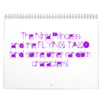 The Ninja Princessand the FLYING TACO(and some ... Calendar