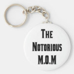 The Notorious M.O.M Key Chain