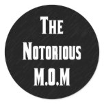 The Notorious M.O.M Sticker