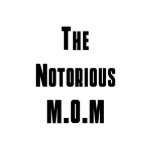 The Notorious M.O.M Tshirt