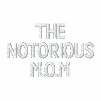 The Notorious M.O.M Women's Embroidered Shirt The Notorious M.O.M Women's Embroidered Shirt