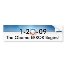 The Obama ERROR Begins bumper stickers