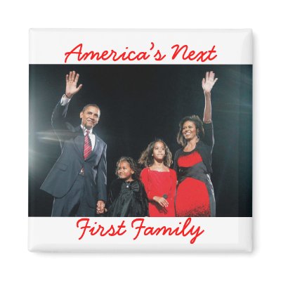 The Obamas: America's Next 1st Fam... - Customized Magnets by democrattotheend