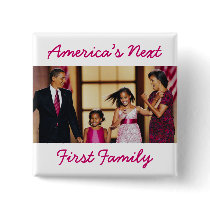 The Obamas: America's Next 1st Family Button