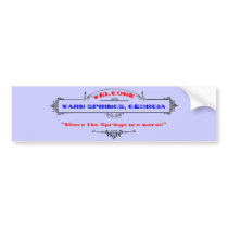 The Obvious Warm Springs, Georgia Slogan Bumper Sticker