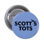 THE OFFICE: SCOTT'S TOTS PINBACK BUTTONS