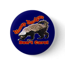 The Official Honey Badger Don't Care Button