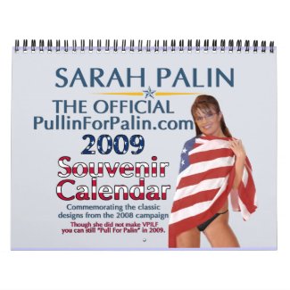 The Official PullinForPalin.com 2009 Calendar calendar