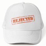 The OFFICIAL "Rejected" Hat